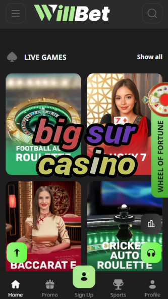 Big Sur Casino - California Coast Casino-7spincasino.ydblkf.net